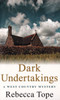 Rebecca Tope / Dark Undertakings