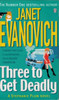 Janet Evanovich / Three to Get Deadly