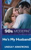 Mills & Boon / Presents / He's My Husband!