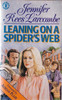 Jennifer Rees Larcombe / Leaning on a Spider's Web