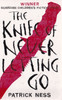 Patrick Ness / The Knife of Never Letting Go ( Chaos Walking Trilogy : Book 1 )