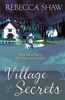 Rebecca Shaw / Village Secrets