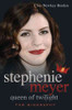 Chas Newkey-Burden / Stephenie Meyer Queen of Twilight : The Biography