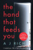 A. J. Rich / The Hand That Feeds You