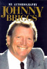 Johnny Briggs / My Autobiography (Hardback)