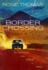 Rosie Thomas / Border Crossing : On the Road from Peking to Paris (Hardback)