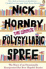 Nick Hornby / The Complete Polysyllabic Spree