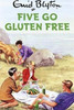 Enid Blyton / Five Go Gluten Free (Hardback)