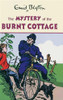 Enid Blyton / The Mystery of the Burnt Cottage (Hardback)