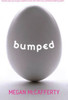 Megan McCafferty / Bumped