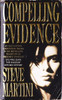 Steve Martini / Compelling Evidence