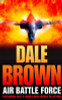 Dale Brown / Air Battle Force