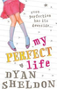 Dyan Sheldon / My Perfect Life