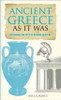 Eric Chaline / Ancient Greece as It Was : Exploring the City of Athens in 415 BC