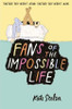 Kate Scelsa / Fans of the Impossible Life