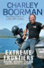Charley Boorman / Extreme Frontiers : Racing Across Canada from Newfoundland to the Rockies (Hardback)