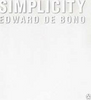 Edward De Bono / Simplicity