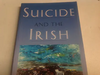 Michael J. Kelleher / Suicide and the Irish