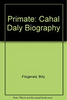Billy Fitzgerald / Primate: Cahal Daly Biography Billy Fitzgerald / Primate: Cahal Daly Biography