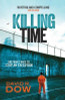 David R. Dow / Killing Time : One Man's Race to Stop an Execution