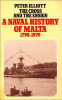 Peter Elliot / The Cross and the Ensign : The Naval History of Malta 1798-1979
