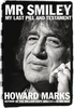 Howard Marks / Mr Smiley : My Last Pill and Testament