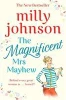Milly Johnson / The Magnificent Mrs Mayhew : The top five Sunday Times bestseller - discover the magic of Milly