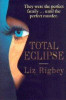 Liz Rigbey / Total Eclipse (Large Paperback) Liz Rigbey / Total Eclipse (Large Paperback)
