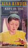 Nina Bawden / Kept in the Dark