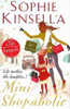 Sophie Kinsella / Mini Shopaholic : (Shopaholic Book 6) (Hardback)