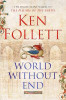 Ken Follett / World Without End (Hardback) ( Century Trilogy - Book 2 )