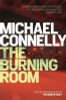 Michael Connelly / The Burning Room (Hardback) (Harry Bosch Novels - Book 17 )