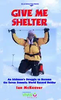 Ian McKeever / Give Me Shelter (Large Paperback)