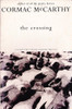 Cormac McCarthy / The Crossing
