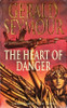 Gerald Seymour / the Heart of Danger