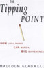 Malcolm Gladwell / The Tipping Point : How Little Things Can Make a Big Difference (Hardback)