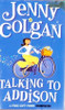 Jenny Colgan / Talking to Addison