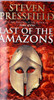 Stephen Pressfield / Last of the Amazons