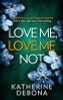 Katherine Debona / Love Me, Love Me Not