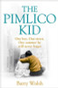 Barry Walsh / The Pimlico Kid