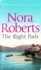 Nora Roberts / The Right Path