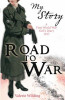 Valerie Wilding / My Story: Road to War