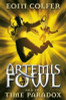 Eoin Colfer / Artemis Fowl and the Time Paradox (Large Paperback) ( Artemis Fowl - Book 6 )