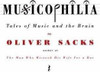 Oliver Sacks / Musicophilia : Tales of Music and the Brain (Large Paperback)