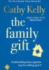 Cathy Kelly / The Family Gift (Large Paperback)