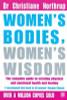 Christiane Northrup / Women's Bodies, Women's Wisdom : The Complete Guide To Women's Health And Wellbeing (Large Paperback)