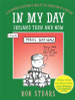 Rob Stears / In My Day : Ireland Then and Now (Hardback)