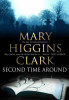Mary Higgins Clark / The Second Time Around (Hardback)