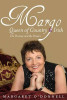 Margaret O'Donnell / Margo: Queen of Country & Irish : The Promise and the Dream (Hardback)