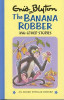 Enid Blyton / the Banana Robber and Other Stories (Hardback)